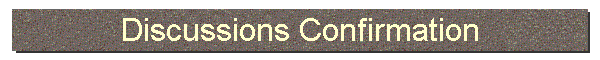 Discussions Confirmation