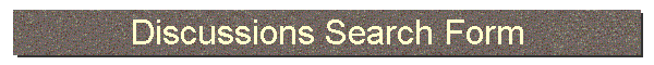 Discussions Search Form